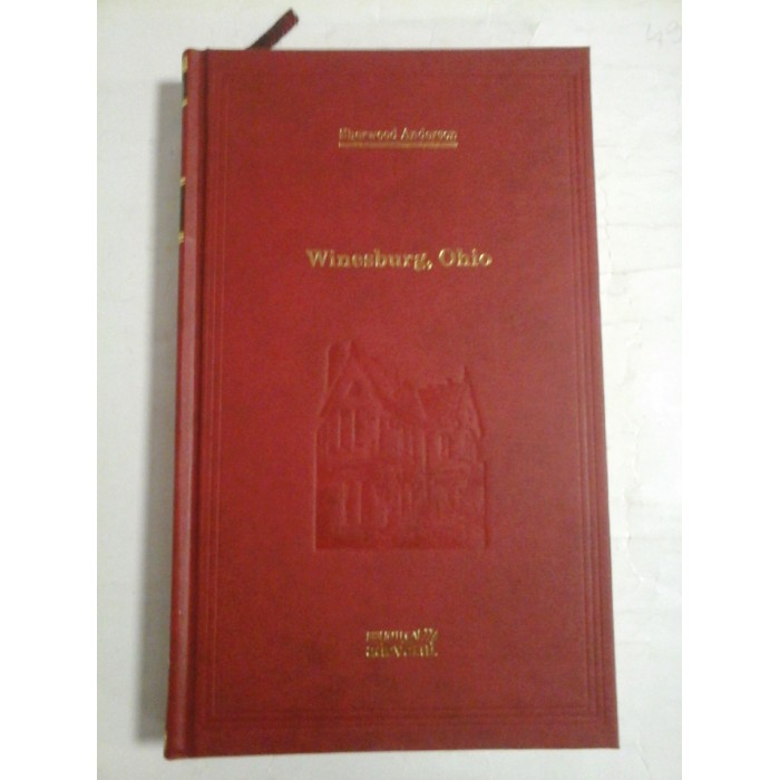  (colectia Adevarul)  WINESBURG,  OHIO  -  Sherwood  ANDERSON  -  Adevarul Holding, 2012 